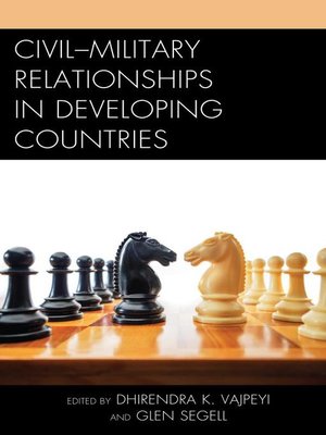 cover image of Civil&#8211;Military Relationships in Developing Countries
